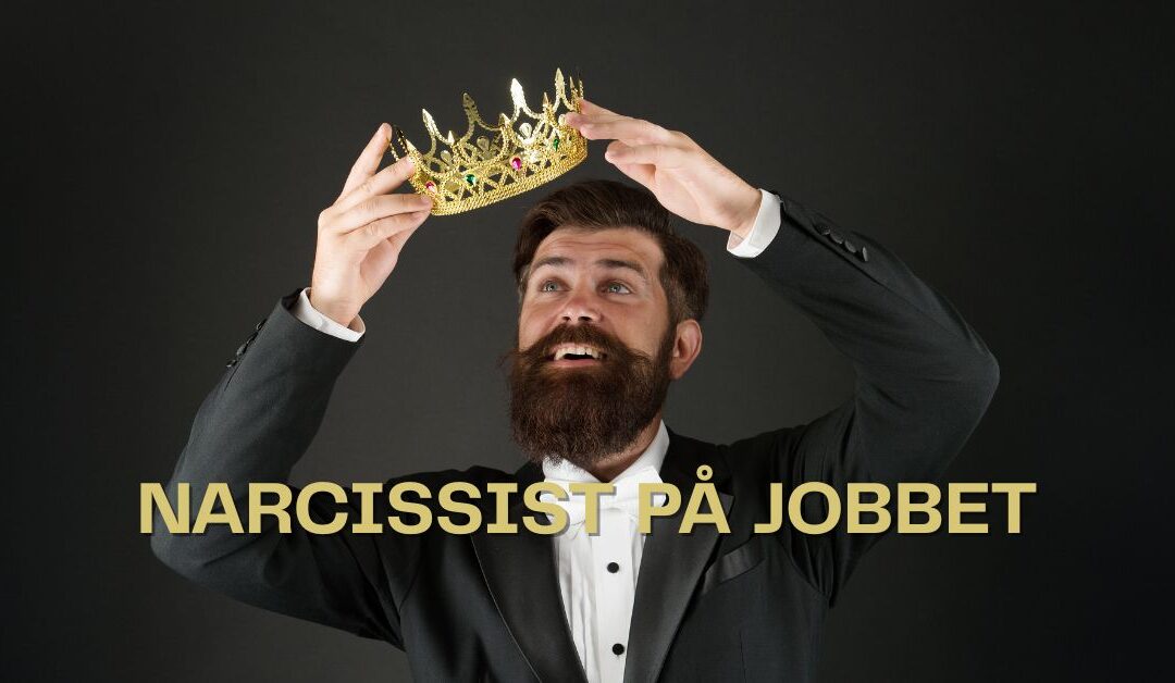 Narcissist på jobbet